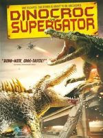 Watch Dinocroc vs. Supergator Vumoo
