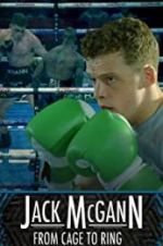 Watch Jack McGann: From Cage to Ring Vumoo