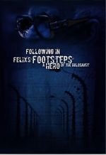 Watch Following in Felix\'s Footsteps Vumoo