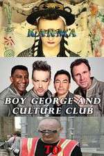 Watch Boy George and Culture Club: Karma to Calamity Vumoo