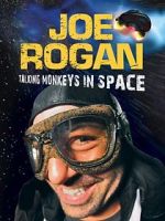 Watch Joe Rogan: Talking Monkeys in Space (TV Special 2009) Vumoo