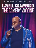 Watch Lavell Crawford: The Comedy Vaccine Vumoo