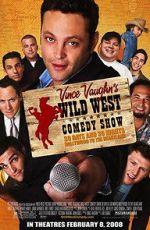 Watch Wild West Comedy Show: 30 Days & 30 Nights - Hollywood to the Heartland Vumoo