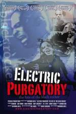 Watch Electric Purgatory The Fate of the Black Rocker Vumoo