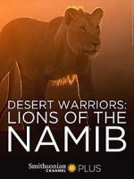 Watch Desert Warriors: Lions of the Namib Vumoo