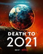 Watch Death to 2021 (TV Special 2021) Vumoo
