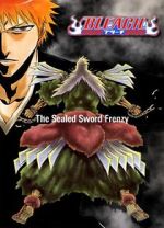 Watch Bleach: The Sealed Sword Frenzy (TV Short 2006) Vumoo