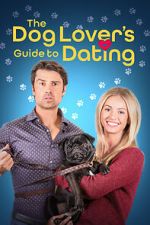Watch The Dog Lover\'s Guide to Dating Vumoo