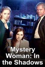 Watch Mystery Woman: In the Shadows Vumoo