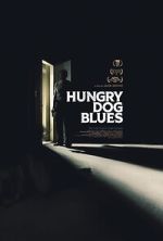 Watch Hungry Dog Blues Vumoo