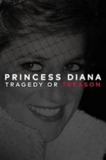 Watch Princess Diana: Tragedy or Treason? Vumoo