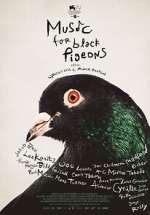Watch Music for Black Pigeons Vumoo