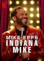 Watch Mike Epps: Indiana Mike (TV Special 2022) Vumoo