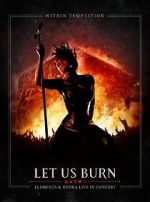 Watch Within Temptation: Let Us Burn: Elements & Hydra Live in Concert Vumoo
