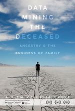 Watch Data Mining the Deceased: Ancestry and the Business of Family Vumoo