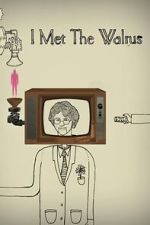 Watch I Met the Walrus (Short 2007) Vumoo