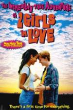 Watch The Incredibly True Adventure of Two Girls in Love Vumoo