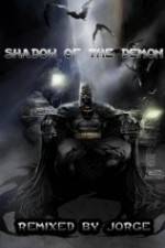 Watch The Dark Knight: Shadow of the Demon Vumoo