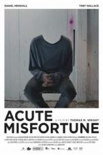 Watch Acute Misfortune Vumoo