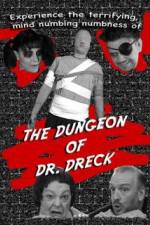 Watch The Dungeon of Dr Dreck Vumoo