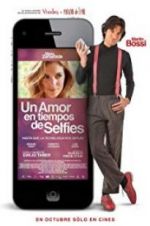 Watch Un amor en tiempos de selfies Vumoo