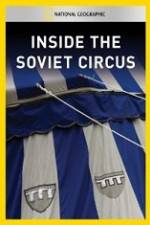 Watch National Geographic Inside the Soviet Circus Vumoo