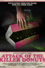 Watch Attack of the Killer Donuts Vumoo