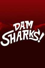 Watch Dam Sharks Vumoo