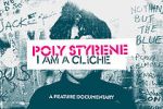 Watch Poly Styrene: I Am a Clich Vumoo