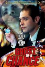 Watch Ghost of a Chance Vumoo