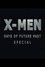 Watch X-Men: Days of Future Past Special Vumoo