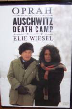 Watch A Special Presentation Oprah and Elie Weisel at Auschwitz Death Camp Vumoo