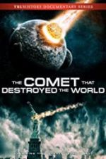 Watch The Comet That Destroyed the World Vumoo