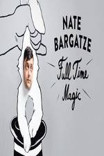 Watch Nate Bargatze: Full Time Magic Vumoo