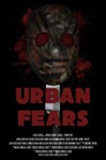 Watch Urban Fears Vumoo