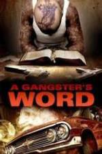 Watch A Gangster's Word Vumoo