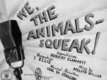 Watch We, the Animals - Squeak! (Short 1941) Vumoo