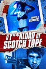 Watch F*ckload of Scotch Tape Vumoo