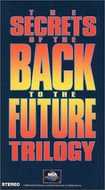 Watch The Secrets of the Back to the Future Trilogy Vumoo