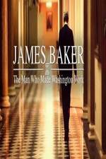 Watch James Baker: The Man Who Made Washington Work Vumoo