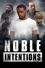 Watch Noble Intentions Vumoo