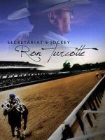 Watch Secretariat's Jockey: Ron Turcotte Vumoo
