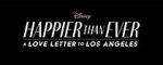 Watch Happier Than Ever: A Love Letter to Los Angeles Vumoo