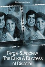 Watch Fergie & Andrew: The Duke & Duchess of Disaster Vumoo