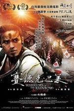 Watch Warriors of the Rainbow: Seediq Bale - Part 1: The Sun Flag Vumoo