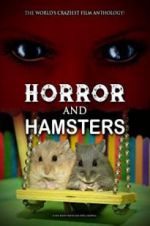 Watch Horror and Hamsters Vumoo