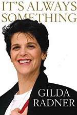 Watch Gilda Radner: It's Always Something Vumoo