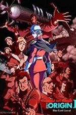 Watch Mobile Suit Gundam: The Origin I - Blue-Eyed Casval Vumoo