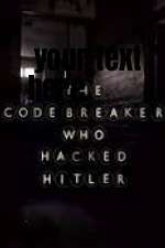 Watch The Codebreaker Who Hacked Hitler Vumoo