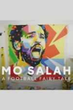 Watch Mo Salah: A Football Fairy Tale Vumoo